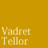 vadrettellor